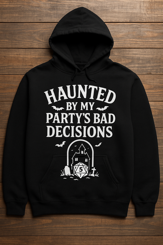 “Haunted by my party’sbad decisions “ Hoodie